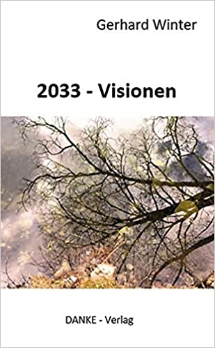 Buch: 2033 – VISIONEN: Das Vermächtnis eines Großvaters